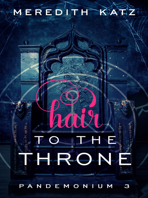 Title details for Hair to the Throne by Meredith Katz - Available